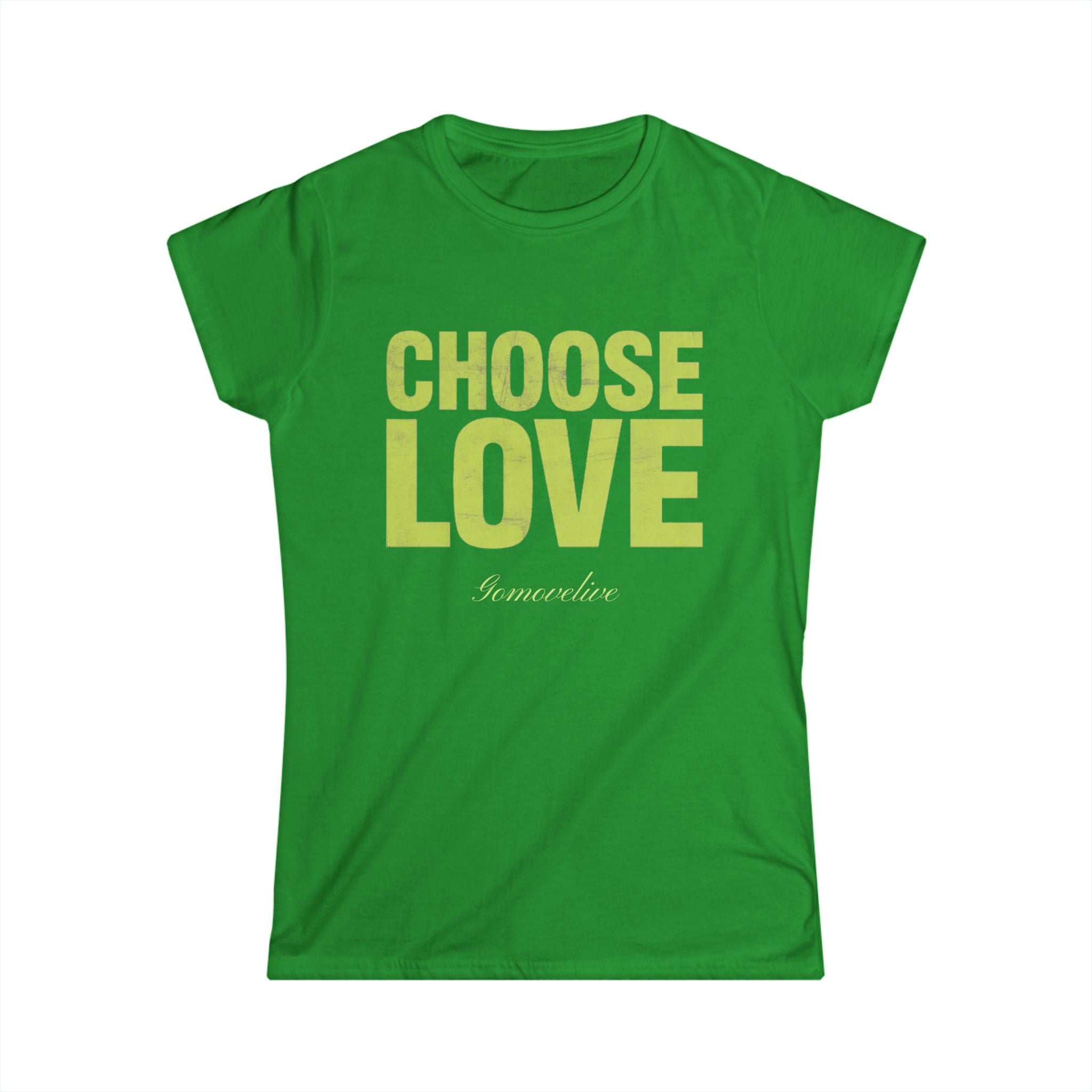 Choose Love — Inspirational T-shirt for Every Moment in Life
